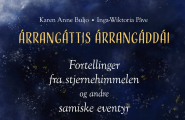 Árrangáttis árrangáddái - Fortellinger fra stjernehimmelen og andre samiske eventyr
