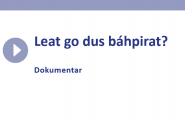 Leat go dus báhpirat?