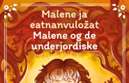 Malene og de underjordiske