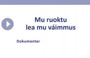 Mu ruoktu lea mu váimmus