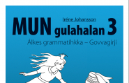 Mun gulahalan 3, Álkes grammatihkka - Govvagirji
