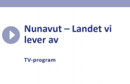 Nanavut - Landet vi lever av