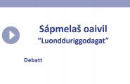 Sápmelaš oaivil - Luondduriggodagat