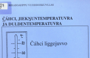 Čáhci, jiekŋuntemperatuvra ja duldentemperatuvra