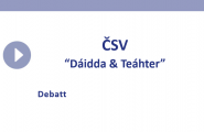 ČSV - Dáidda ja teáhter