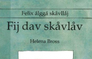 Felix álggá skåvllåj - Fij dav skåvlåv