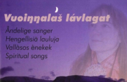 Vuoiŋŋalaš lávlagat Åndelige sanger Hengellisiä lauluja Spiritual songs